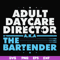 FN000775-Adult daycare director the bartender svg, png, dxf, eps file FN000775.jpg