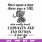 FN000918-Once upon a time there was a girl who really loved elephants and had tattoos it was me the end svg, png, dxf, eps file FN000918.jpg