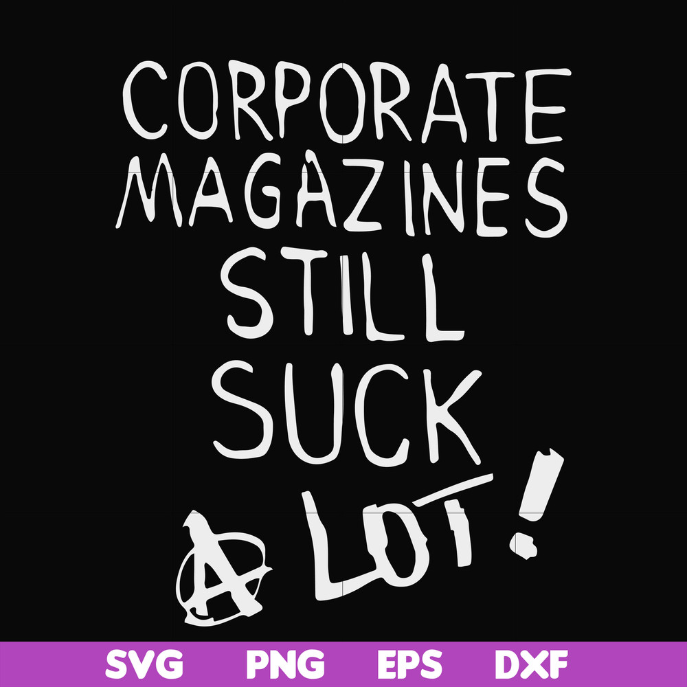 FN000922-Corporate magazines still suck a lot svg, png, dxf, eps file FN000922.jpg