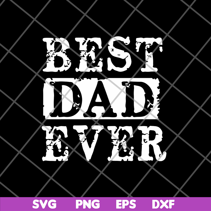 FTD01062101- Best dad ever svg, eps, png, dxf digital file FTD01062101.jpg