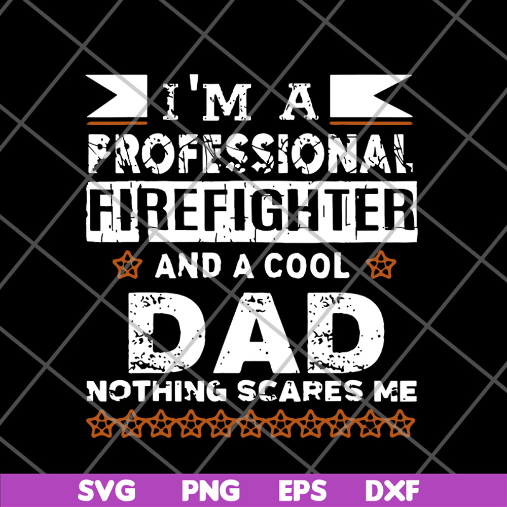 FTD03062106-Father’s Day I’m Firefighter & Cool Dad svg, png, dxf, eps digital file FTD03062106.jpg