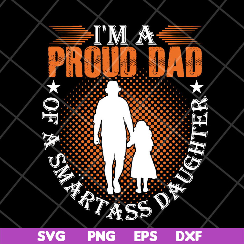 FTD06052102-i'm a pround of dad svg, png, dxf, eps digital file FTD06052102.jpg