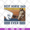 FTD11052115-Best horse dad svg, png, dxf, eps digital file FTD11052115.jpg