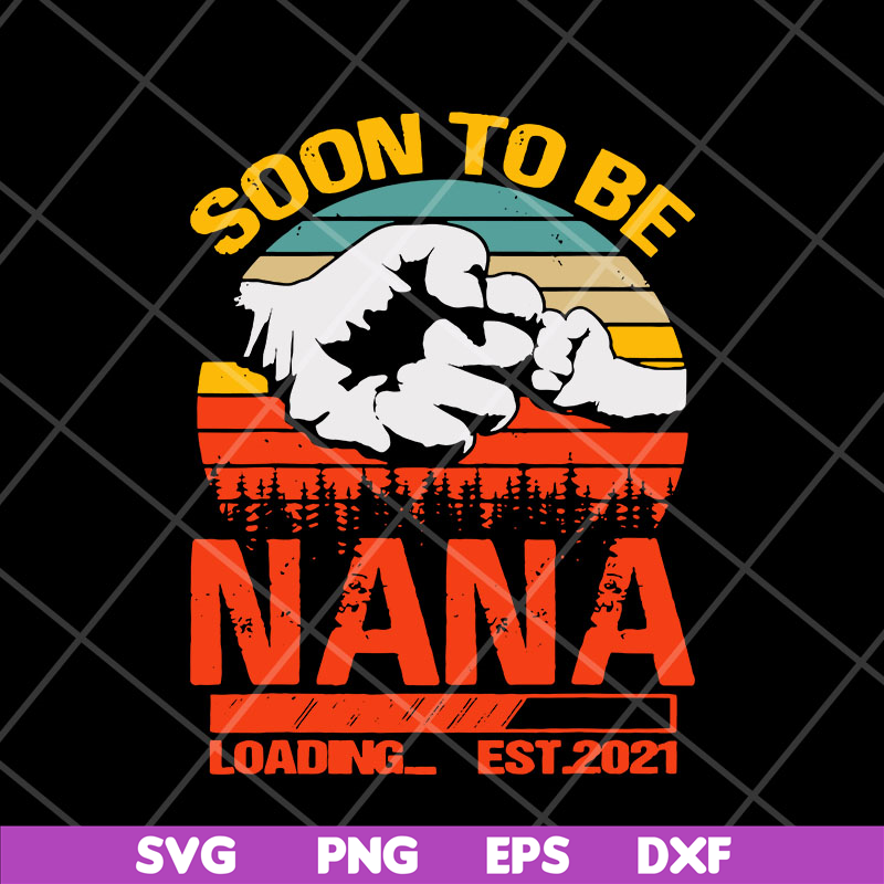 FTD11052117-soon-to-be-nana svg, png, dxf, eps digital file FTD11052117.jpg