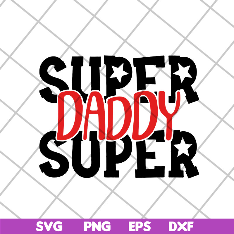 FTD13052116-supper daddy svg, png, dxf, eps digital file FTD13052116.jpg