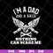 FTD13052117-i'm a dad svg, png, dxf, eps digital file FTD13052117.jpg