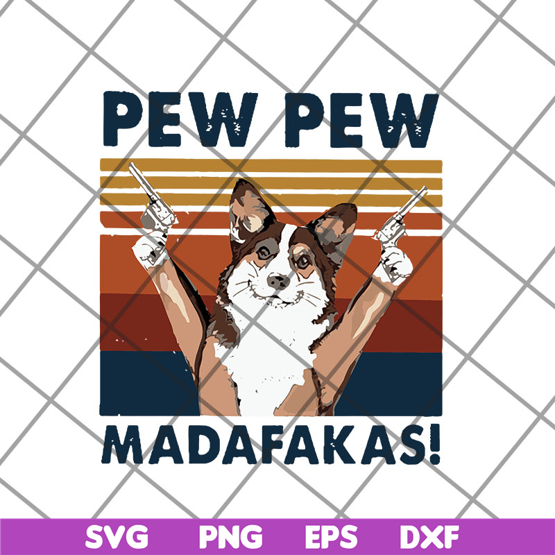 FTD14052103- pew pew madafakas svg, png, dxf, eps digital file FTD14052103.jpg