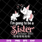 FTD19052120-I'm Going To Be A Sister in October 2021 svg, png, dxf, eps digital file FTD19052120.jpg