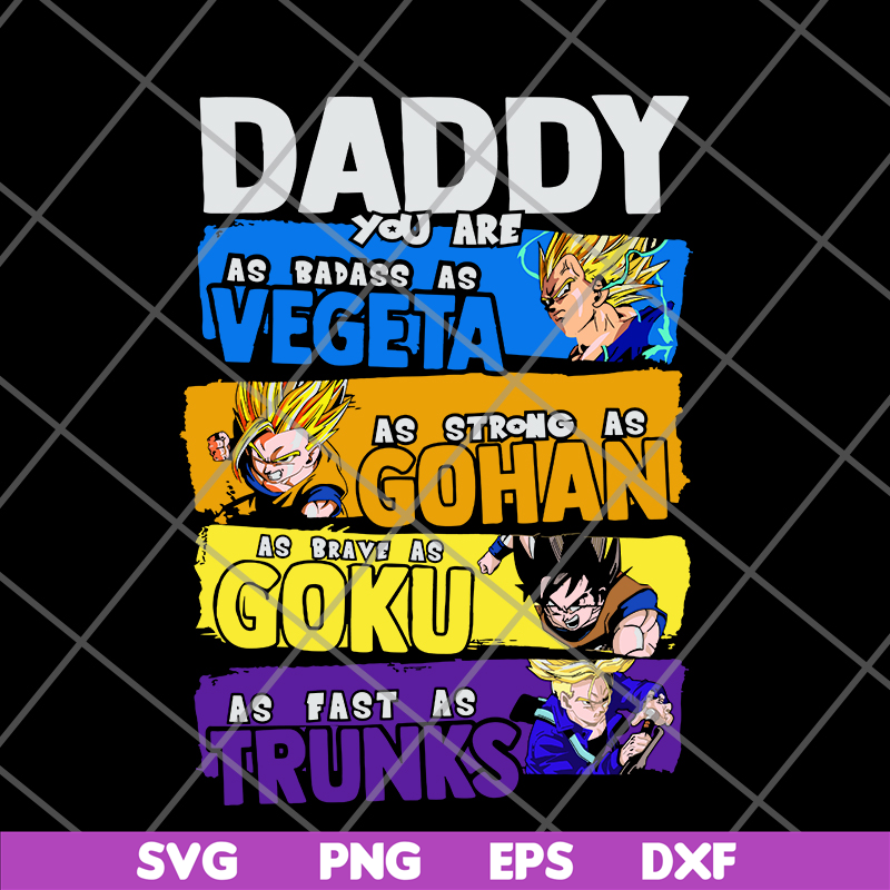FTD20052121-Daddy You Are My As Badass As Vegeta svg, png, dxf, eps digital file FTD20052121.jpg