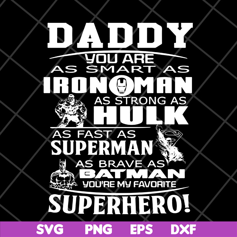 FTD2804203-Daddy you are my super hero marvel fathers day, Fathers Day svg, png, dxf, eps digital file FTD2804203.jpg