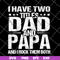 FTD29052103- i have two titles dad and papa svg, png, dxf, eps digital file FTD29052103.jpg