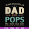 FTD39-I have two titles Dad and pops svg, png, dxf, eps, digital file FTD39.jpg