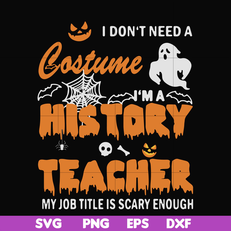 HLW0115-I don’t need a costume I’m a music teacher my job title is scary enough halloween svg, png, dxf, eps digital file HLW0115.jpg