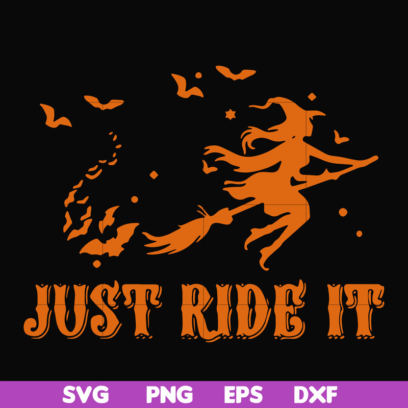HLW0128-just ride it svg, png, dxf, eps digital file HLW0128.jpg