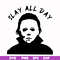 HLW0150-Slay all day svg, png, dxf, eps digital file HLW0150.jpg