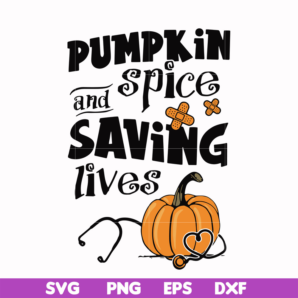 HLW0168-Pumkin spice and saving lives svg, png, dxf, eps digital file HLW0168.jpg