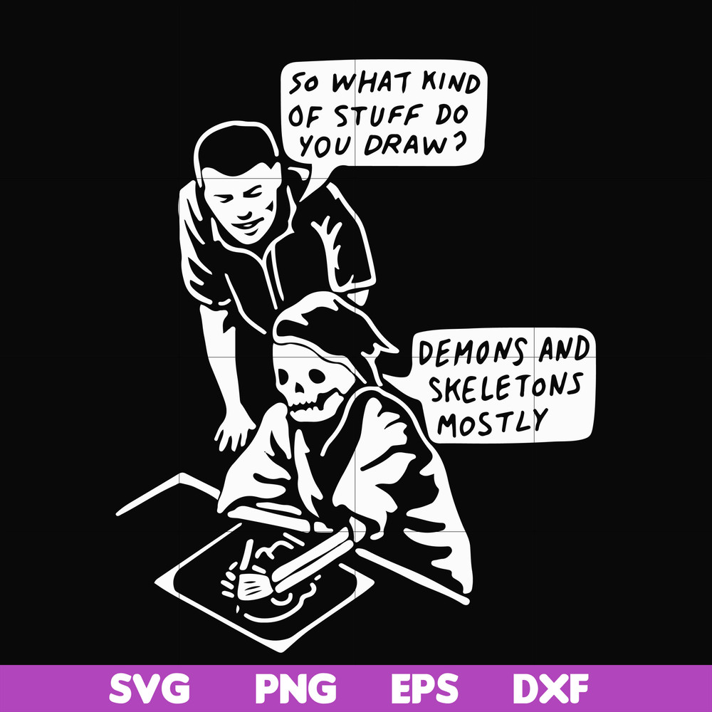 HLW23072015-so what kind of stuff do you draw demons and skeletons mostly svg, png, dxf, eps digital file HLW2307215.jpg