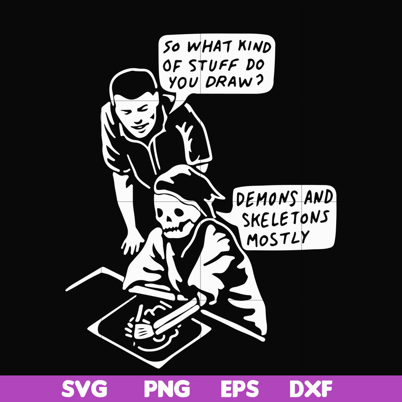 HLW23072015-so what kind of stuff do you draw demons and skeletons mostly svg, png, dxf, eps digital file HLW2307215.jpg