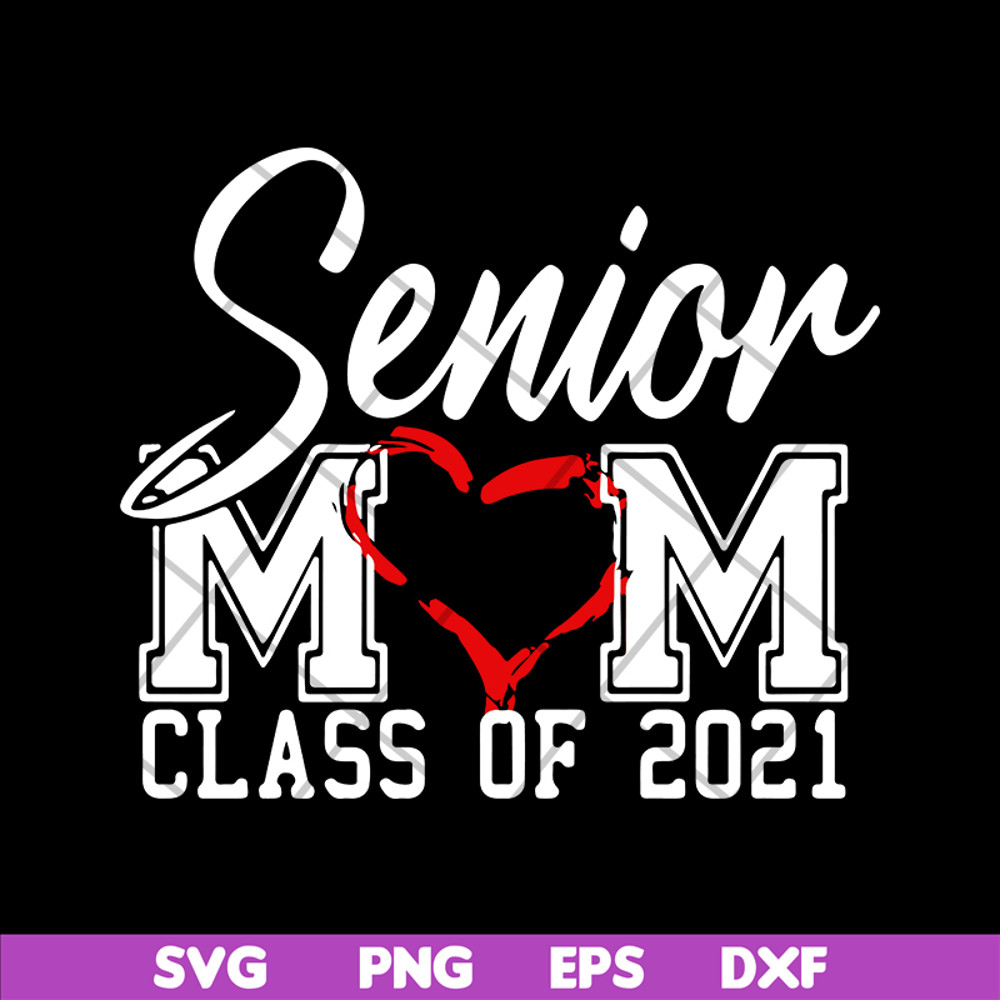 MTD02042118-Senior mom svg, Mother's day svg, eps, png, dxf digital file MTD02042118.jpg