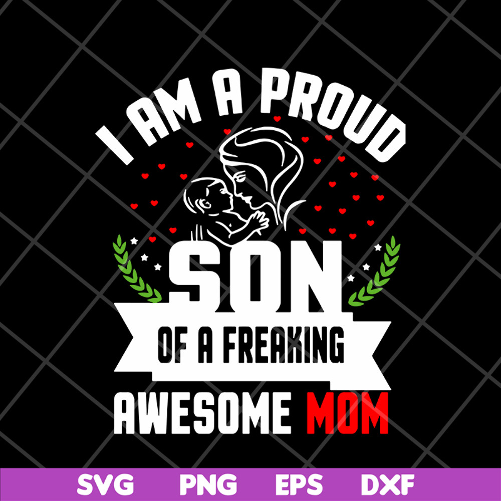 MTD04042146-I am a pround son svg, Mother's day svg, eps, png, dxf digital file MTD04042146.jpg