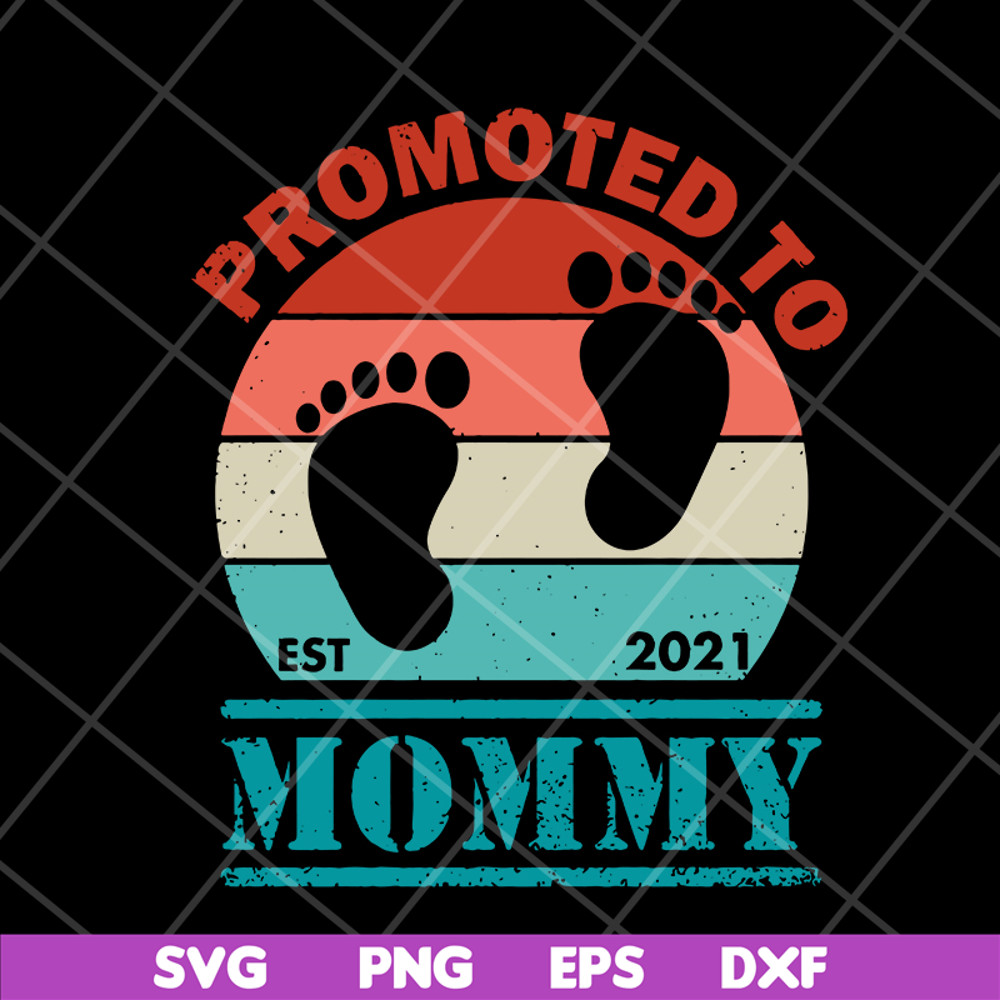 MTD05042110-Promoted to mommy svg, Mother's day svg, eps, png, dxf digital file MTD05042110.jpg