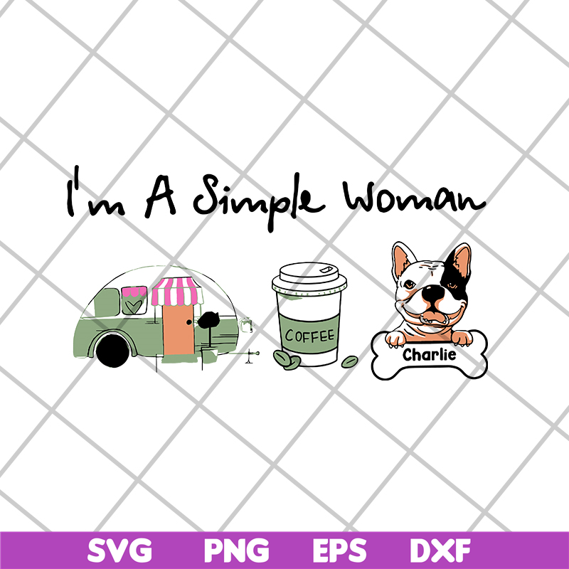 MTD08042108-I'm a simple woman svg, Mother's day svg, eps, png, dxf digital file MTD08042108.jpg