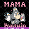 MTD13042131-Mama penguin svg, Mother's day svg, eps, png, dxf digital file MTD13042131.jpg