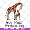 MTD15042106-Our first mothers day svg, Mother's day svg, eps, png, dxf digital file MTD15042106.jpg