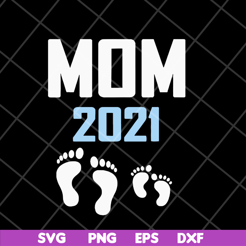 MTD23042122-Mom 2021 svg, Mother's day svg, eps, png, dxf digital file MTD23042122.jpg