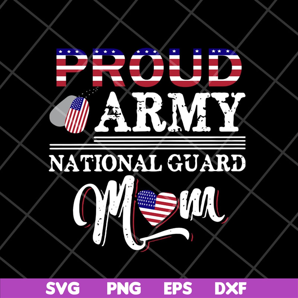 MTD23042139-Proud Army National Guard Mom svg, Mother's day svg, eps, png, dxf digital file MTD23042139.jpg