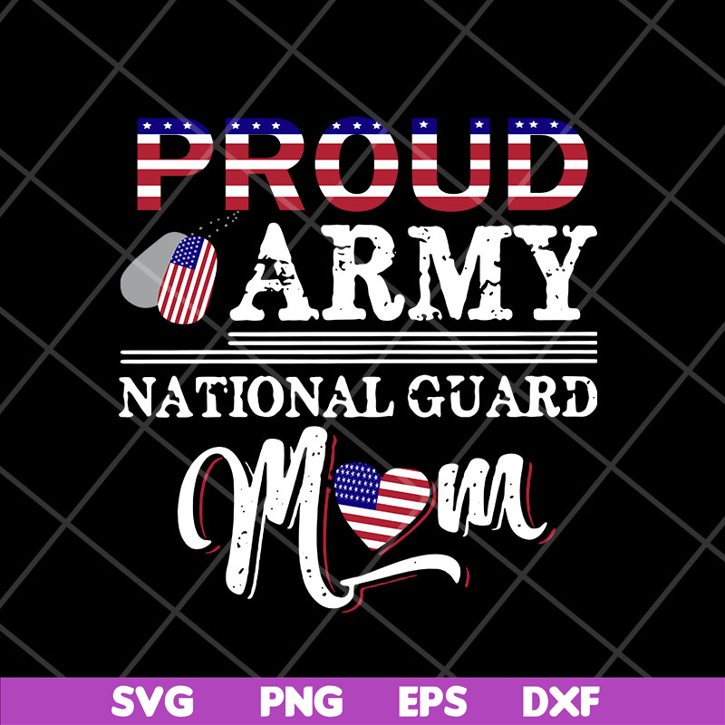 MTD23042139-Proud Army National Guard Mom svg, Mother's day svg, eps, png, dxf digital file MTD23042139.jpg
