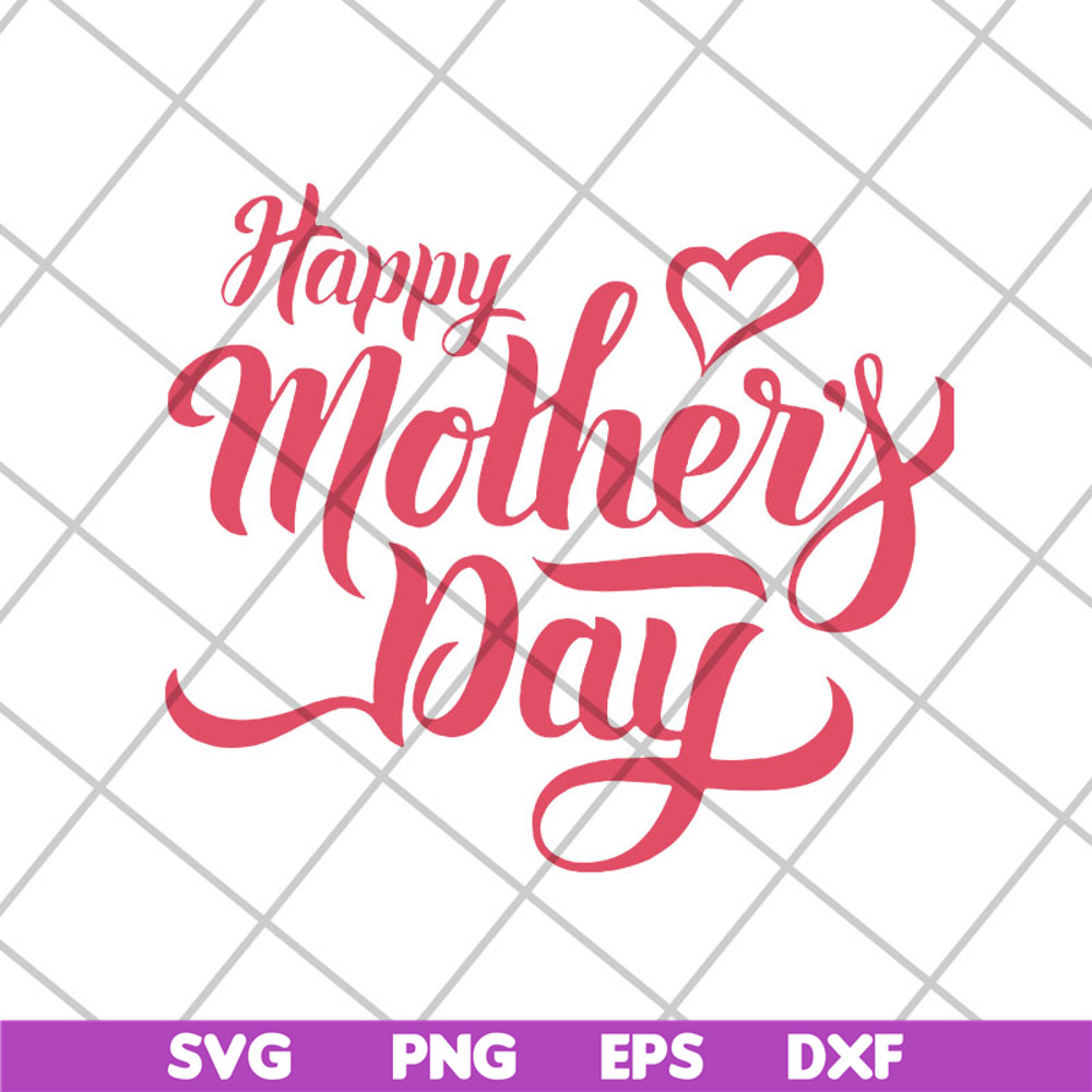 MTD26042101-Happy mother's day svg, Mother's day svg, eps, png, dxf digital file MTD26042101.jpg