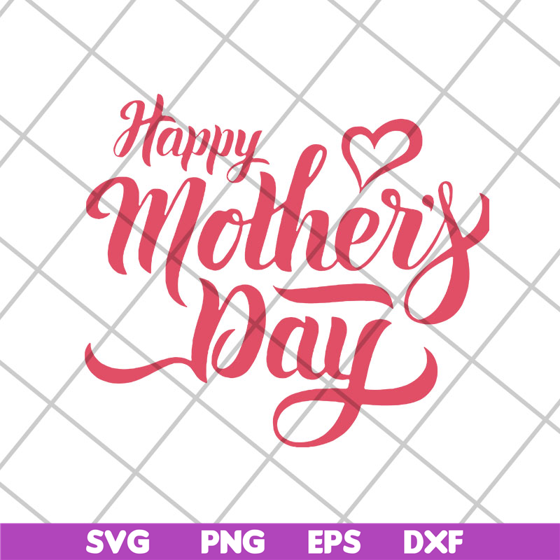 MTD26042101-Happy mother's day svg, Mother's day svg, eps, png, dxf digital file MTD26042101.jpg