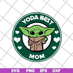 yoda best mom svg, mother's day svg, eps, png, dxf digital file mtd26042123