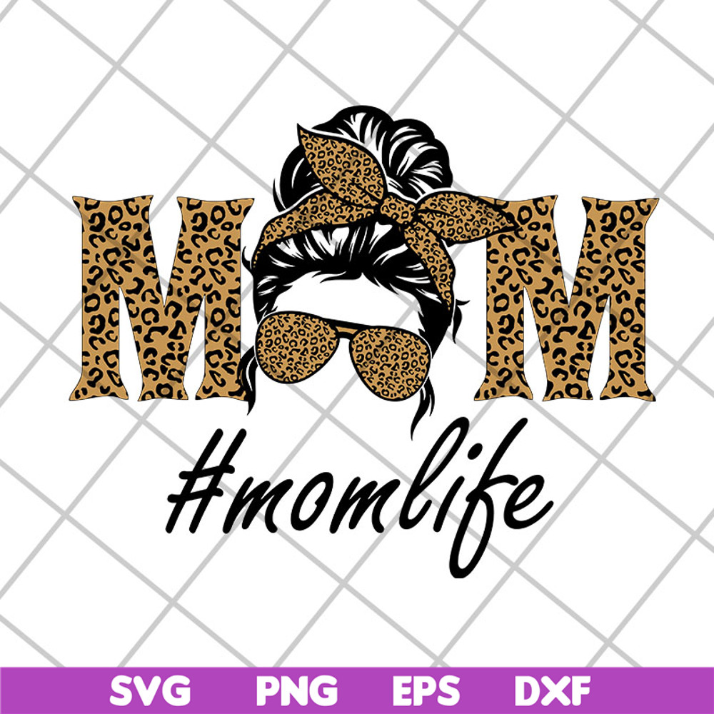 MTD27042111-Mom life svg, Mother's day svg, eps, png, dxf digital file MTD27042111.jpg