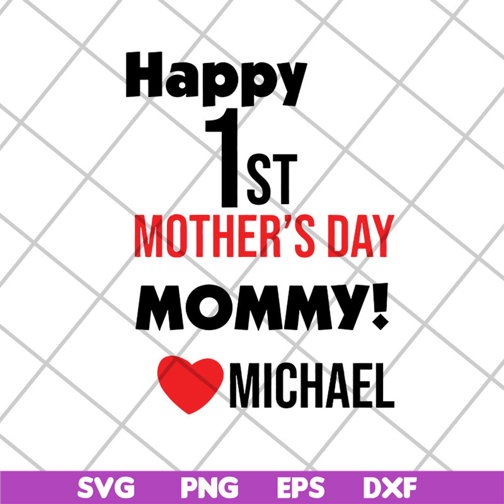 MTD27042113-Happy 1st mother's day svg, Mother's day svg, eps, png, dxf digital file MTD27042113.jpg