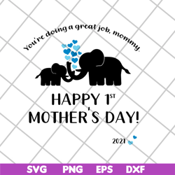 happy 1st mother's day svg, mother's day svg, eps, png, dxf digital file mtd27042125