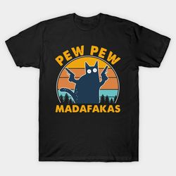 cat pew pew madafakas vintage t - shirt, unisex t-shirt