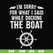 CMP036-I'm sorry for what i said while docking the boat camping svg, png, dxf, eps digital file CMP036.jpg