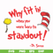 DR000145-Why fit in when you were born to standout svg, png, dxf, eps file DR000145.jpg