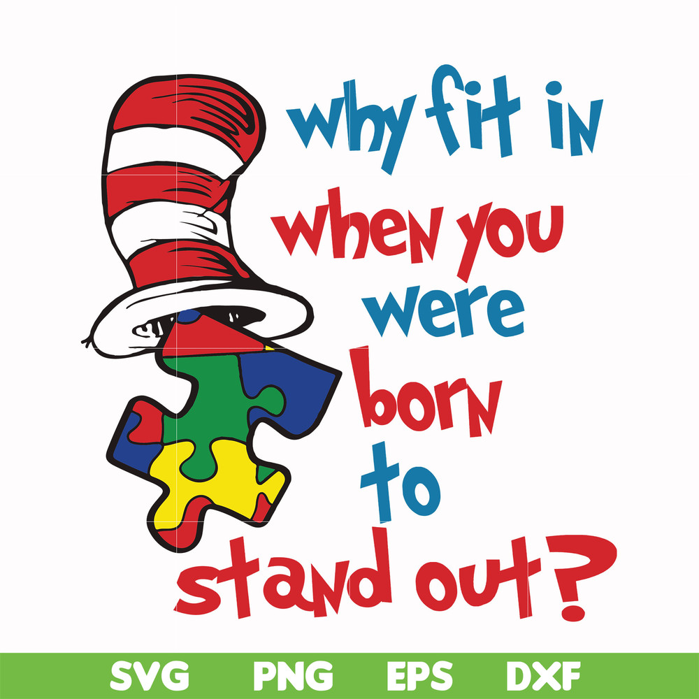 DR000168-Why fit in when you were born to stand out svg, png, dxf, eps file DR000168.jpg
