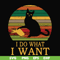 FN000141-I do what I want svg, png, dxf, eps file FN000141.jpg