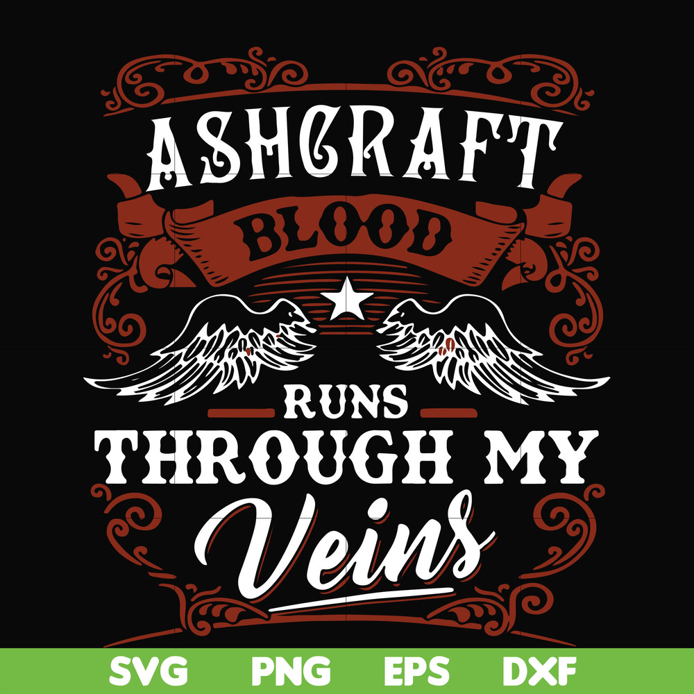 FN000344-Ashgraft blood runs through my veins svg, png, dxf, eps file FN000344.jpg