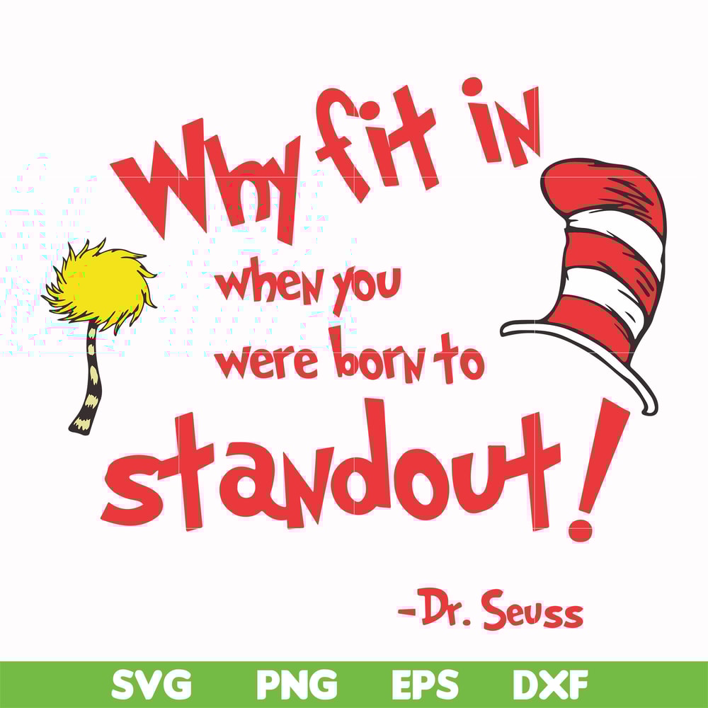 DR000145-Why fit in when you were born to standout svg, png, dxf, eps file DR000145.jpg