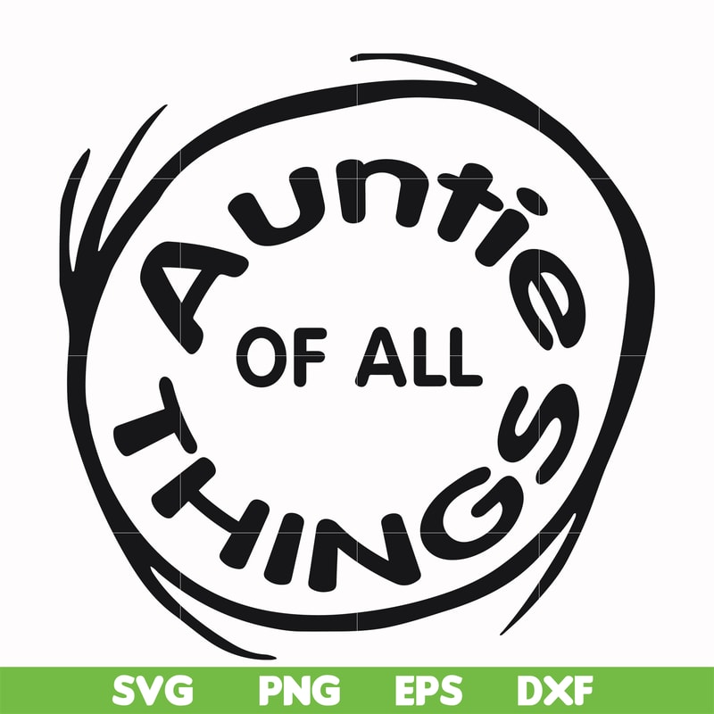DR000160-Auntie of all things svg, png, dxf, eps file DR000160.jpg