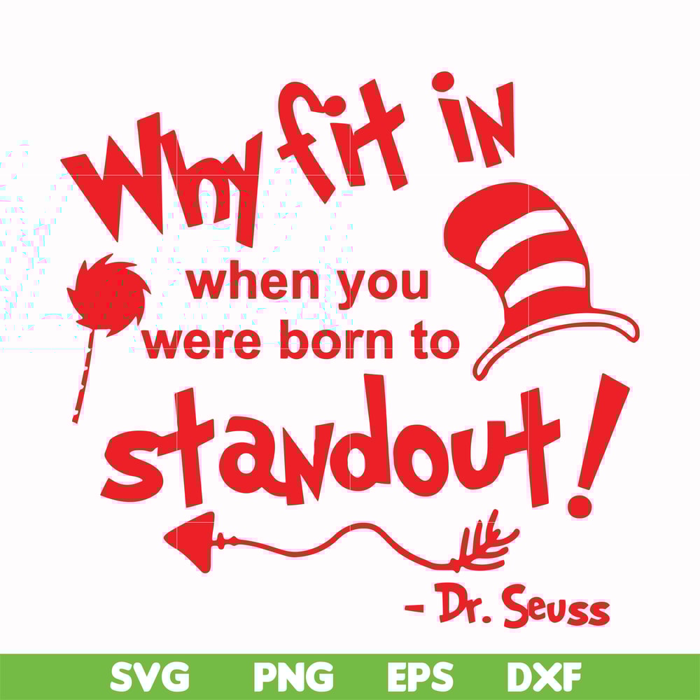 DR00030-Why fit in when you were born to standout svg, png, dxf, eps file DR00030.jpg