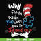 DR00042-Why fit in when you were born to stand out svg, png, dxf, eps file DR00042.jpg