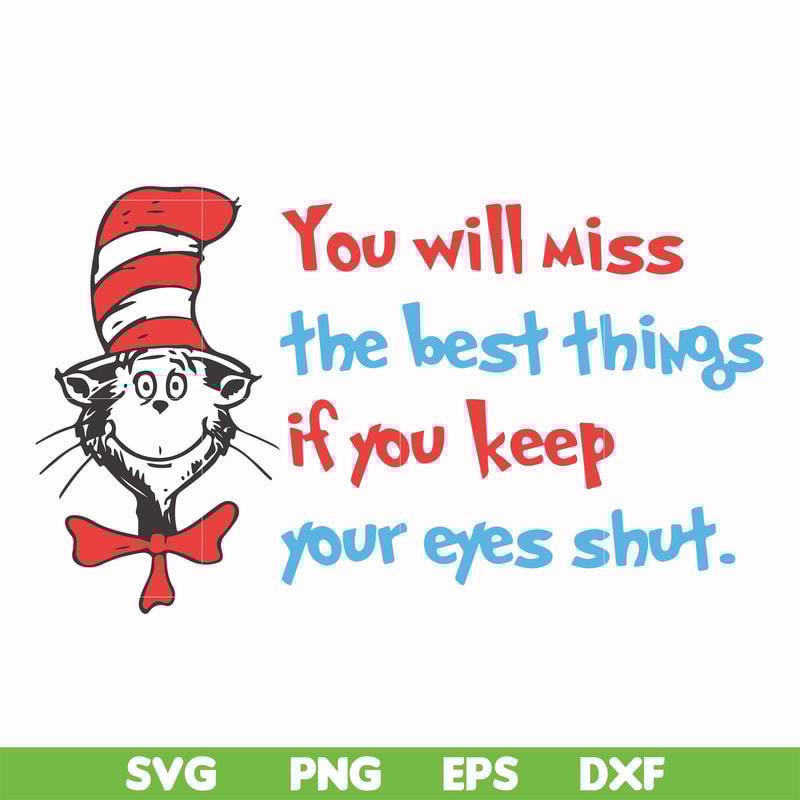DR00049-You will miss the best things if you keep your eyes shut svg, png, dxf, eps file DR00049.jpg