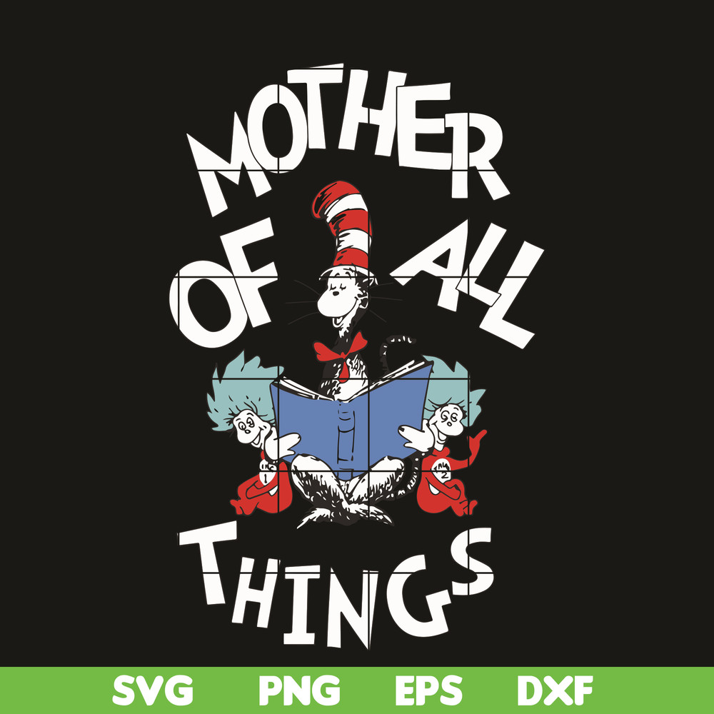 DR05012110-Mother of all things svg, The Cat in the Hat svg, dr svg, png, dxf, eps digital file DR0501210.jpg