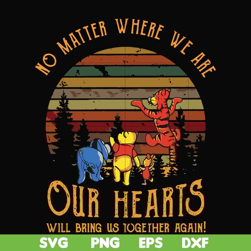 FN000196-No matter where we are our hearts will bring us together again svg, png, dxf, eps file FN000196.jpg
